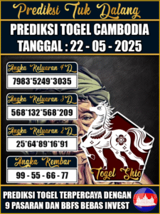 Prediksi Togel Pasaran CAMBODIA Hari ini – Kamis 22 Mei 2025
