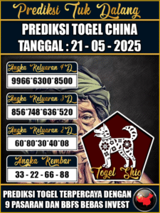 Prediksi Togel Pasaran CHINA Hari ini – Rabu 21 Mei 2025