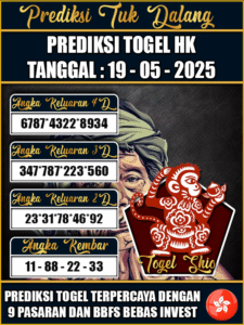 Prediksi Togel Pasaran HONGKONG Hari ini – 19 Mei 2025
