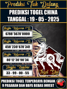 Prediksi Togel Pasaran CHINA Hari ini – Senin 19 Mei 2025