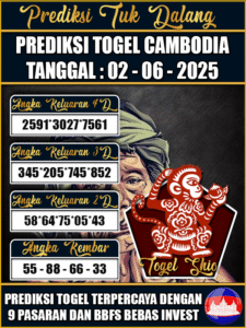 Prediksi Togel Pasaran CAMBODIA Hari ini – Senin 02 Juni 2025
