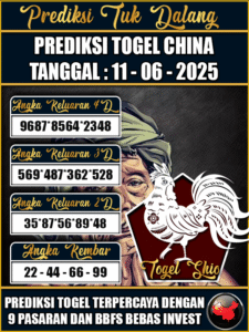 Prediksi Togel Pasaran CHINA Hari ini – Rabu 11 Juni 2025